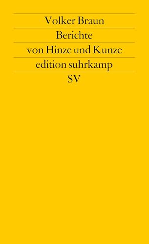 Berichte von Hinze und Kunze (edition suhrkamp) - Braun, Volker