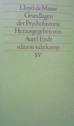 Beispielbild fr Grundlagen der Psychohistorie. Psychohistorische Schriften. zum Verkauf von medimops