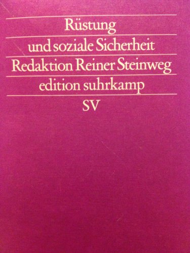 9783518111963: Rstung und soziale Sicherheit - Redaktion Reiner Steinweg - bk597