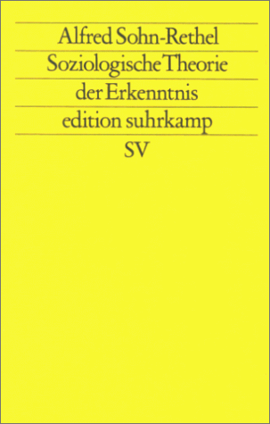 Stock image for Soziologische Theorie der Erkenntnis (Edition Suhrkamp) (German Edition) for sale by Kalligramm