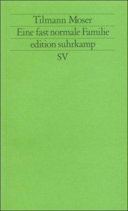 Imagen de archivo de Eine fast normale Familie: ber Theater und Gruppentherapie a la venta por Bernhard Kiewel Rare Books