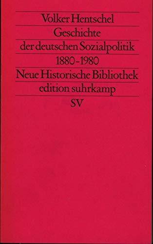 Beispielbild fr Geschichte der deutschen Sozialpolitik, 1880-1980: Soziale Sicherung und kollektives Arbeitsrecht (Neue historische Bibliothek) (German Edition) zum Verkauf von Midtown Scholar Bookstore