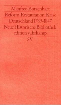 Beispielbild fr Reform, Restauration, Krise. Deutschland 1789-1847 zum Verkauf von medimops