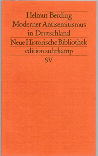 Stock image for Moderner Antisemitismus in Deutschland (Neue historische Bibliothek, Vol. 257) (German Edition) for sale by GF Books, Inc.