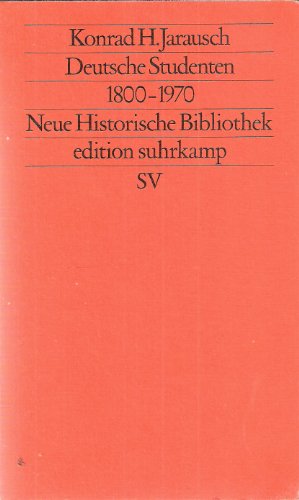 Beispielbild fr Deutsche Studenten 1800 - 1970. ( Neue Historische Bibliothek). zum Verkauf von medimops