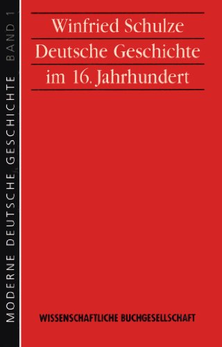 Beispielbild fr Deutsche Geschichte im 16. Jahrhundert, 1500-1618 (Neue historische Bibliothek) (German Edition) zum Verkauf von Better World Books