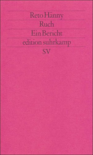 Beispielbild fr Ruch: Ein Bericht (edition suhrkamp) zum Verkauf von medimops