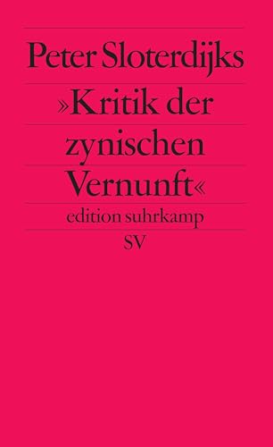 Stock image for Peter Sloterdijks Kritik der zynischen Vernunft. ( Neue Folge, 297). for sale by Better World Books