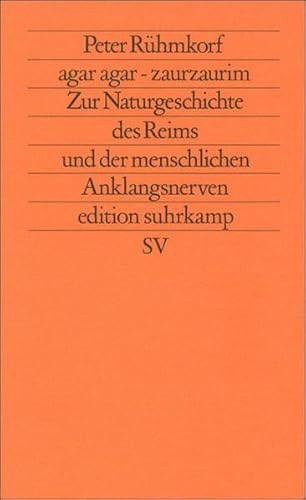 agar agar - zaurzaurim: Zur Naturgeschichte des Reims und der menschlichen Anklangnerven