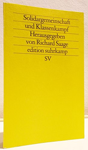 Solidargemeinschaft und Klassenkampf. Politische Konzeptionen der Sozialdemokratie zwischen den Weltkriegen. - SAAGE, RICHARD (Hrsg.)