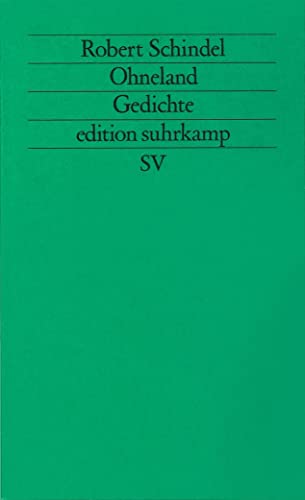 Beispielbild fr Ohneland: Gedichte vom Holz der Paradeiserbume 1979-1984 (edition suhrkamp) zum Verkauf von medimops