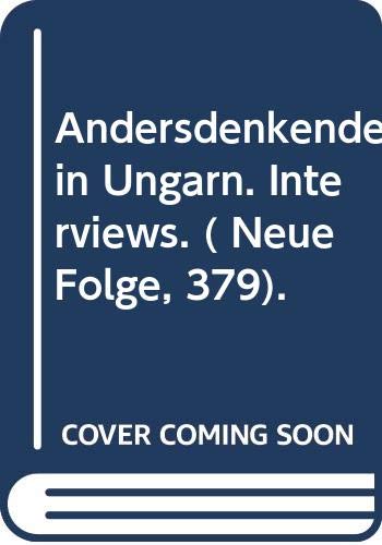 Stock image for Andersdenkende in Ungarn. Interviews for sale by Versandantiquariat Felix Mcke