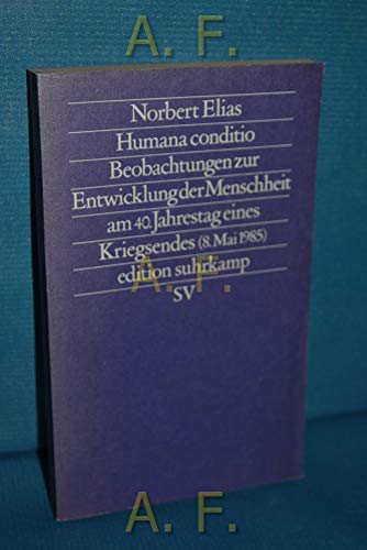 Beispielbild fr Humana Conditio. Beobachtungen zur Entwicklung der Menschheit am 40. Jahrestag eines Kriegsendes (8. Mai 1985) zum Verkauf von medimops