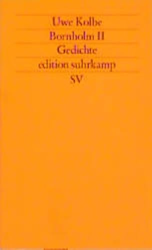 Bornholm II. Gedichte. (Edition Suhrkamp) (German Edition) (9783518114025) by Kolbe, Uwe