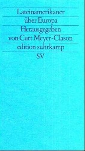 Lateinamerikaner über Europa, - Meyer-Clason, Curt (Hg.)