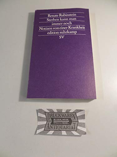 Beispielbild fr Sterben kann man immer noch : Notizen von e. Krankheit. Aus d. Niederlnd. von Helga van Beuningen / Edition Suhrkamp ; 1433 = N.F., Bd. 433 zum Verkauf von antiquariat rotschildt, Per Jendryschik