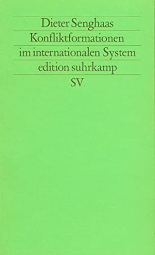 Konfliktformationen im internationalen System (Edition Suhrkamp) (German Edition) (9783518115091) by Senghaas, Dieter