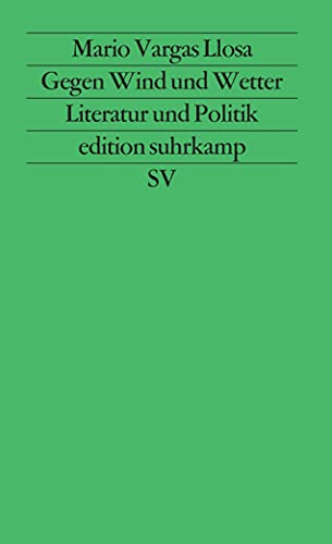 Beispielbild fr Gegen Wind und Wetter - Literatur und Politik zum Verkauf von Sammlerantiquariat