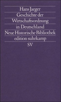 9783518115299: Geschichte Der Wirtschafts Ordnung in Deutschland