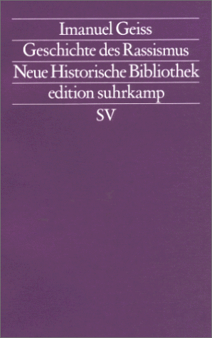 9783518115305: Geschichte des Rassismus: (Neue Historische Bibliothek). (Neue Folge, 530)