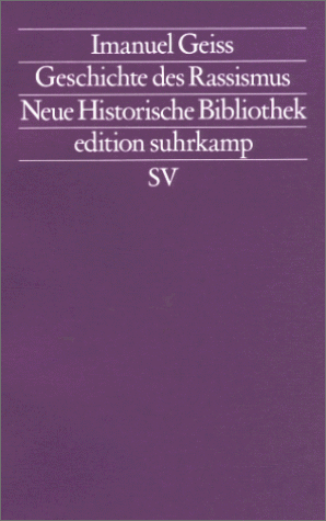 9783518115305: Geschichte des Rassismus (Neue historische Bibliothek) (German Edition)
