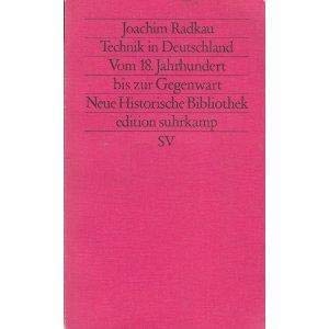Technik in Deutschland - Vom 18. Jahrhundert bis zur Gegenwart