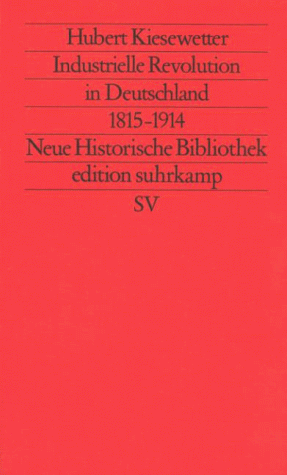 Beispielbild fr Industrielle Revolution in Deutschland 1815-1914 zum Verkauf von medimops
