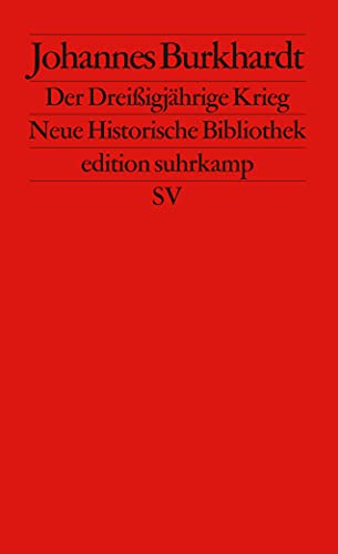 Beispielbild fr Moderne Deutsche Geschichte (MDG). Von der Reformation bis zur Wiedervereinigung: Der Dreiigjhrige Krieg (edition suhrkamp) zum Verkauf von medimops