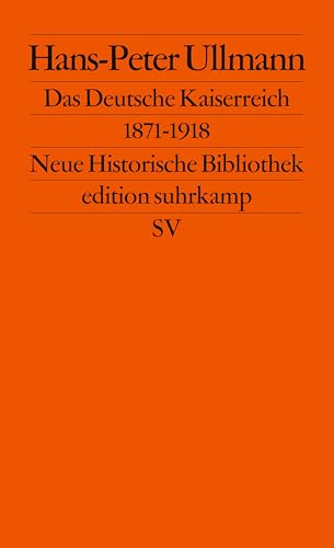 Beispielbild fr Das Deutsche Kaiserreich 1871 - 1918. zum Verkauf von WorldofBooks