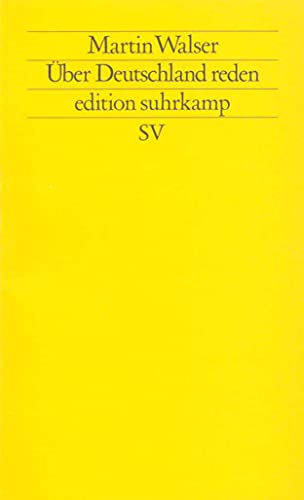 UÌˆber Deutschland reden (Edition Suhrkamp) (German Edition) (9783518115534) by Martin Walser