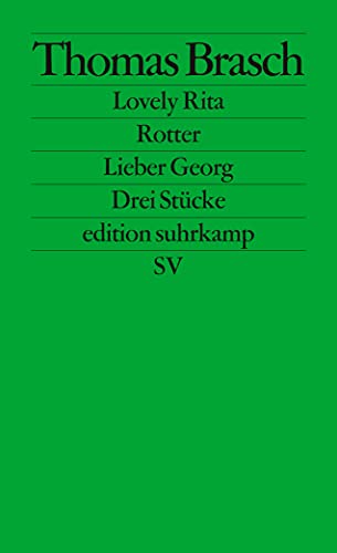 9783518115626: Lovely Rita, Rotter, Lieber Georg: Drei Stücke