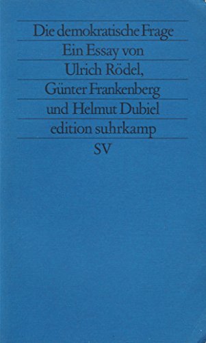 Die demokratische Frage (Edition Suhrkamp) (German Edition) (9783518115725) by Ulrich RÃ¶del