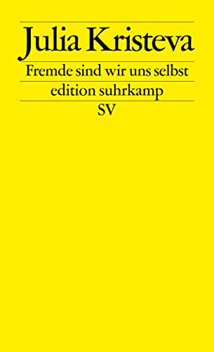 Fremde sind wir uns selbst (edition suhrkamp) - Julia-kristeva