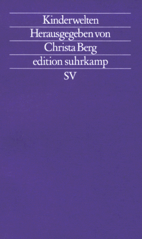 9783518116241: Kinderwelten (Edition Suhrkamp) (German Edition)