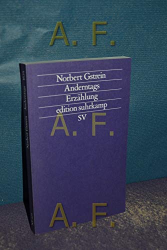 Beispielbild für Anderntags: ErzÃ¤hlung (edition suhrkamp) (Broschiert) von Norbert Gstrein (Autor) zum Verkauf von Nietzsche-Buchhandlung OHG