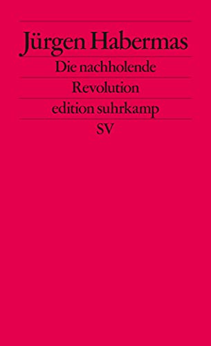 Stock image for Die nachholende Revolution. ( Kleine politische Schriften, 7). for sale by Wonder Book