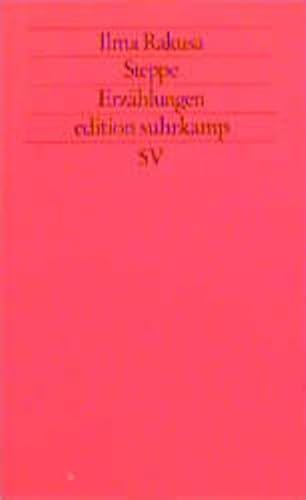 Steppe: ErzaÌˆhlungen (Edition Suhrkamp) (German Edition) (9783518116340) by RakusÌŒa, Ilma