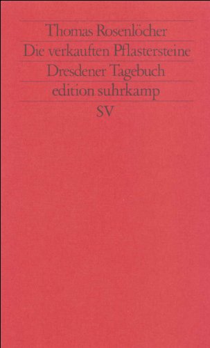 Die verkauften Pflastersteine. Dresdener Tagebuch