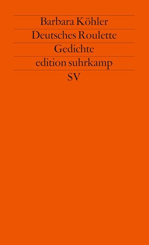 Beispielbild fr Deutsches Roulette: Gedichte. 1984-1989 (edition suhrkamp) zum Verkauf von medimops