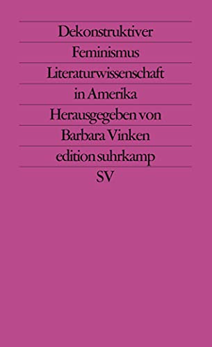 9783518116784: Dekonstruktiver Feminismus: Literaturwissenschaft in Amerika.: 1678