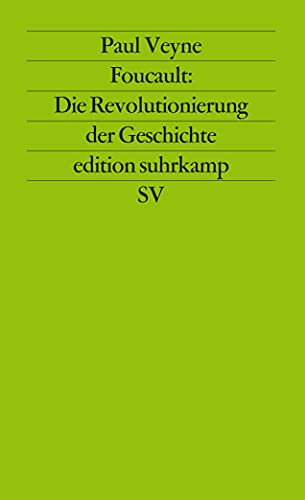 Imagen de archivo de Foucault: Die Revolutionierung der Geschichte. a la venta por medimops