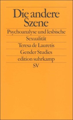 Beispielbild fr Die andere Szene: Psychoanalyse und lesbische Sexualitt zum Verkauf von medimops