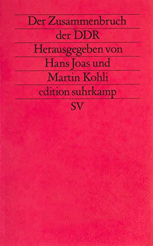 Imagen de archivo de Der Zusammenbruch der DDR: Soziologische Analysen (edition suhrkamp) a la venta por medimops