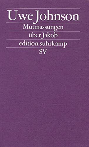 Beispielbild für Mutmassungen über Jakob: Roman (edition suhrkamp) zum Verkauf von medimops