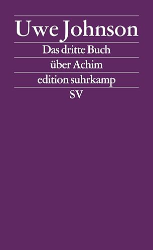 Das dritte Buch über Achim. Roman. Mit einer Zeittafel. (=Edition Suhrkamp Leipzig, es 1819, NF 819). - Johnson, Uwe