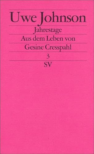 Imagen de archivo de Jahrestage. Aus dem Leben von Gesine Cresspahl: Band 3: BD 3 (edition suhrkamp) a la venta por Nietzsche-Buchhandlung OHG