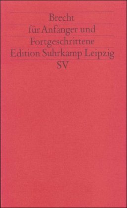 Imagen de archivo de Brecht fr Anfnger und Fortgeschrittene a la venta por Bcherpanorama Zwickau- Planitz