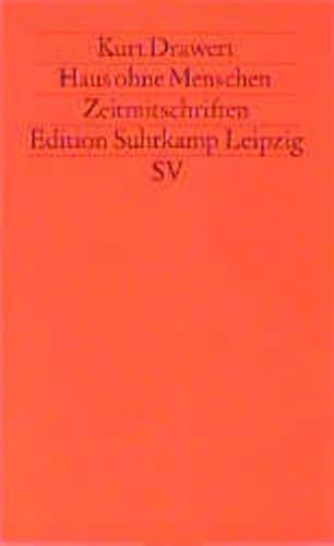 9783518118313: Haus ohne Menschen: Zeitmitschriften (Edition Suhrkamp) (German Edition)