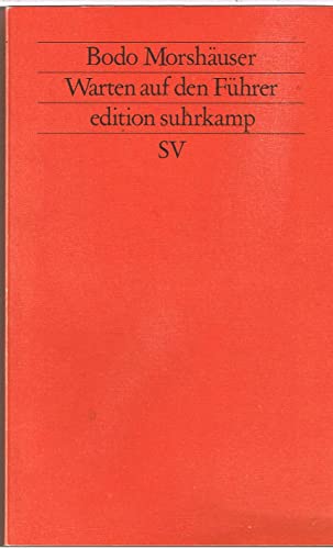 Warten auf den FuÌˆhrer (Edition Suhrkamp ; 1879 = n.F) (German Edition) (9783518118795) by MorshaÌˆuser, Bodo