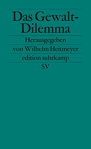 Beispielbild fr Das Gewalt-Dilemma: Gesellschaftliche Reaktionen auf fremdenfeindliche Gewalt und Rechtsextremismus zum Verkauf von medimops